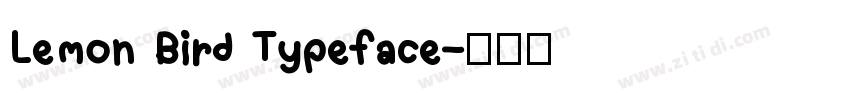 Lemon Bird Typeface字体转换